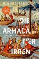 Jens Fischer Rodrian: Die Armada der Irren 