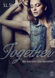Together - Was kann eine Liebe überstehen?