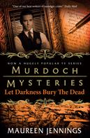 Maureen Jennings: Murdoch Mysteries 