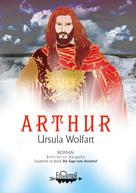 Ursula Wolfart: Arthur 