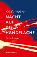 Kai Gutacker: Nacht auf die Handfläche 