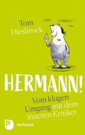 Tom Diesbrock: Hermann! ★★★★