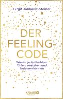 Birgit Jankovic-Steiner: Der Feeling-Code ★★★★