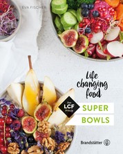 Super Bowls - Life changing food