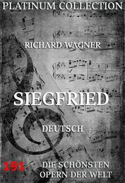 Siegfried - Die Opern der Welt