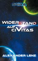 Alexander Lenz: Widerstand auf Civitas 