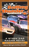 Don Keith: Rolling Thunder Stock Car Racing: On To Talladega 