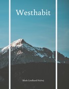 Mads Lindhard Hulvej: Westhabit 