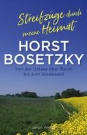Horst Bosetzky: Streifzüge durch meine Heimat ★★★