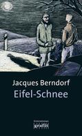 Jacques Berndorf: Eifel-Schnee ★★★★