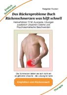 Holger Kiefer: Das Rückenprobleme Buch – Rückenschmerzen was hilft schnell? 
