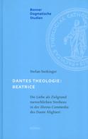 Stefan Seckinger: Dantes Theologie: Beatrice 