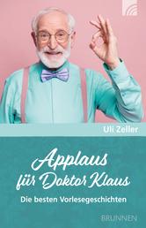 Applaus für Doktor Klaus - Die besten Vorlesegeschichten