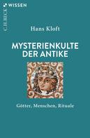 Hans Kloft: Mysterienkulte der Antike 