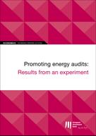 European Investment Bank: EIB Working Papers 2019/06 - Promoting energy audits: Results from an experiment 
