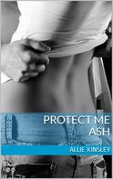 Allie Kinsley: Protect me - Ash ★★★★