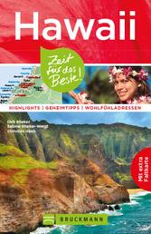 Bruckmann Reiseführer Hawaii: Zeit für das Beste - Highlights, Geheimtipps, Wohlfühladressen