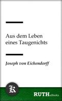 Joseph von Eichendorff: Aus dem Leben eines Taugenichts 