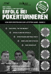 Erfolg bei Pokerturnieren - Von der ersten bis zur letzten Hand - Band 2