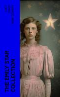 Lucy Maud Montgomery: The Emily Star Collection 