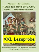 Alexander Kronenheim: XXL LESEPROBE - Rom im Untergang Band 1: Eine neue Macht 