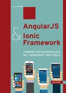 Bengt Weiße: AngularJS & Ionic Framework 