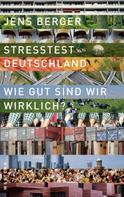 Jens Berger: Stresstest Deutschland ★★★★