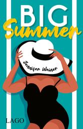 Big Summer - Spannende Sommerlektüre über toxische Freundschaften