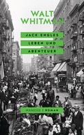Walt Whitman: Jack Engles Leben und Abenteuer ★★★★★