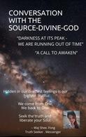 Wai Shee. Fong: Conversation with the Source - Divine - God 
