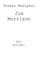 Thomas Westphal: Jim Morrison 