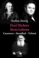 Stefan Zweig: Drei Dichter ihres Lebens 