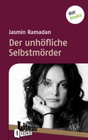 Jasmin Ramadan: Der unhöfliche Selbstmörder - Literatur-Quickie ★★★★