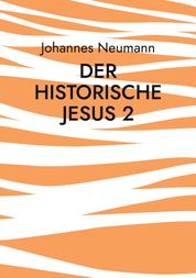 Der historische Jesus 2 - Der Prozess Jesu im Markusevangelium