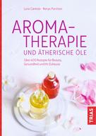 Lora Cantele: Aromatherapie und ätherische Öle ★★★★