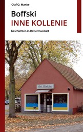 Boffski - Inne Kollenie - Geschichten in Reviermundart