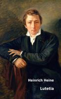 Heinrich Heine: Lutetia 