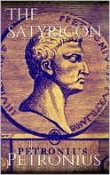 Petronius Arbiter: The Satyricon 