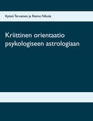 Raimo Nikula: Kriittinen orientaatio psykologiseen astrologiaan 