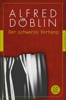 Alfred Döblin: Der schwarze Vorhang 