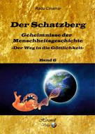 Radu Cinamar: Der Schatzberg Band 6 