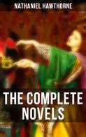 Nathaniel Hawthorne: The Complete Novels 
