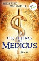Siegfried Obermeier: Der Auftrag des Medicus ★★★