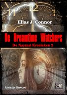 Elias J. Connor: De Dreamtime Watchers 