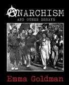 Emma Goldman: Anarchism and Other Essays 