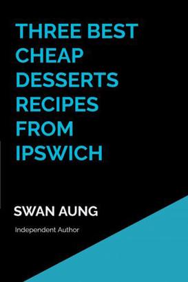 Three Best Cheap Desserts Recipes from Ipswich