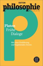 Frühe Dialoge - (Mit Begleittexten vom Philosophie Magazin)