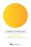 Gabriele Wohmann: Große Liebe / Nachkommenschaften 