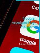 Andreas Pörtner: Google Anzeigen klug meistern 