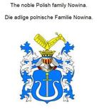 Werner Zurek: The noble Polish family Nowina. Die adlige polnische Familie Nowina. 